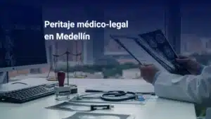 peritaje médico-legal en Medellín